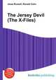The Jersey Devil (The X-Files), Jesse Russell,Ronald Cohn 