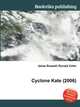 Cyclone Kate (2006), Jesse Russell,Ronald Cohn 