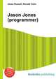 Jason Jones (programmer), Jesse Russell,Ronald Cohn 