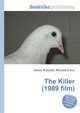 The Killer (1989 film), Jesse Russell,Ronald Cohn 