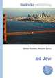 Ed Jew, Jesse Russell,Ronald Cohn 