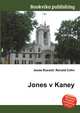 Jones v Kaney, Jesse Russell,Ronald Cohn 