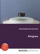 Kilogram, Jesse Russell,Ronald Cohn 