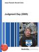 Judgment Day (2005), Jesse Russell,Ronald Cohn 