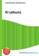 Ki (album), Jesse Russell,Ronald Cohn 