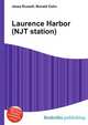 Laurence Harbor (NJT station), Jesse Russell,Ronald Cohn 
