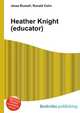 Heather Knight (educator), Jesse Russell,Ronald Cohn 