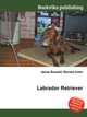 Labrador Retriever, Jesse Russell,Ronald Cohn 