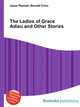 The Ladies of Grace Adieu and Other Stories, Jesse Russell,Ronald Cohn 