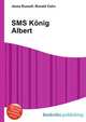 SMS Konig Albert, Jesse Russell,Ronald Cohn 