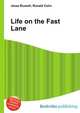 Life on the Fast Lane, Jesse Russell,Ronald Cohn 