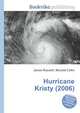 Hurricane Kristy (2006), Jesse Russell,Ronald Cohn 
