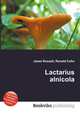 Lactarius alnicola, Jesse Russell,Ronald Cohn 