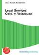 Legal Services Corp. v. Velazquez, Jesse Russell,Ronald Cohn 