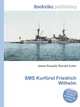 SMS Kurfurst Friedrich Wilhelm, Jesse Russell,Ronald Cohn 