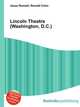Lincoln Theatre (Washington, D.C.), Jesse Russell,Ronald Cohn 