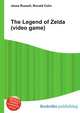 The Legend of Zelda (video game), Jesse Russell,Ronald Cohn 