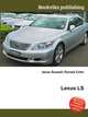 Lexus LS, Jesse Russell,Ronald Cohn 
