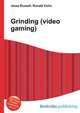 Grinding (video gaming), Jesse Russell,Ronald Cohn 