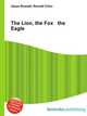 The Lion, the Fox & the Eagle, Jesse Russell,Ronald Cohn 