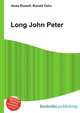 Long John Peter, Jesse Russell,Ronald Cohn 