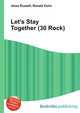 Let's Stay Together (30 Rock), Jesse Russell,Ronald Cohn 
