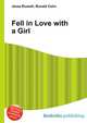 Fell in Love with a Girl, Jesse Russell,Ronald Cohn 