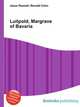 Luitpold, Margrave of Bavaria, Jesse Russell,Ronald Cohn 