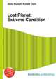 Lost Planet: Extreme Condition, Jesse Russell,Ronald Cohn 