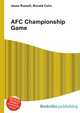 AFC Championship Game, Jesse Russell,Ronald Cohn 