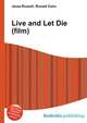 Live and Let Die (film), Jesse Russell,Ronald Cohn 