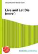 Live and Let Die (novel), Jesse Russell,Ronald Cohn 
