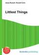 Littlest Things, Jesse Russell,Ronald Cohn 