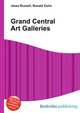 Grand Central Art Galleries, Jesse Russell,Ronald Cohn 