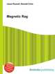 Magnetic Rag, Jesse Russell,Ronald Cohn 