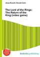 The Lord of the Rings: The Return of the King (video game), Jesse Russell,Ronald Cohn 