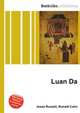 Luan Da, Jesse Russell,Ronald Cohn 