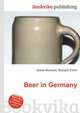 Beer in Germany, Jesse Russell,Ronald Cohn 