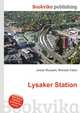 Lysaker Station, Jesse Russell,Ronald Cohn 