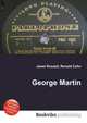 George Martin, Jesse Russell,Ronald Cohn 