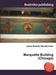 Marquette Building (Chicago), Jesse Russell,Ronald Cohn 