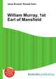 William Murray, 1st Earl of Mansfield, Jesse Russell,Ronald Cohn 