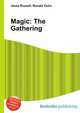 Magic: The Gathering, Jesse Russell,Ronald Cohn 
