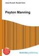 Peyton Manning, Jesse Russell,Ronald Cohn 