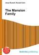 The Mansion Family, Jesse Russell,Ronald Cohn 