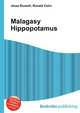 Malagasy Hippopotamus, Jesse Russell,Ronald Cohn 