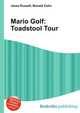 Mario Golf: Toadstool Tour, Jesse Russell,Ronald Cohn 