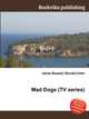Mad Dogs (TV series), Jesse Russell,Ronald Cohn 