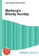 Marburg's Bloody Sunday, Jesse Russell,Ronald Cohn 