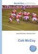 Colt McCoy, Jesse Russell,Ronald Cohn 